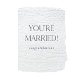 You're Married! Congratulations Card