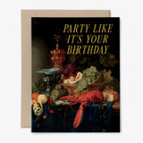 Party Like It's Your Birthday Card
