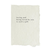 Loving and Being Loved By You Card